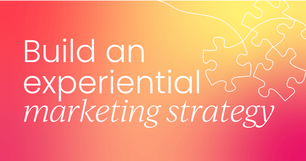 How to build an experiential marketing strategy  (with examples)